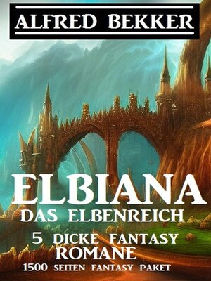 cover image of Elbiana das Elbenreich